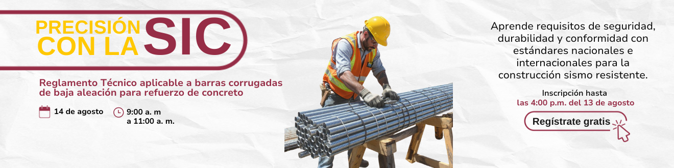 Imagen que invita a la jornada Reglamento Técnico aplicable a barras corrugadas de baja aleación para refuerzo de concreto del 14 de agosto