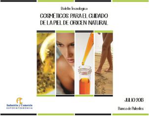 Portada de boletín sobre Cosméticos para el Cuidado de la Piel de Origen Natural (Julio 2013). Muestra una composición de cuatro imágenes que incluyen frutas, un rostro y un gotero con líquido.