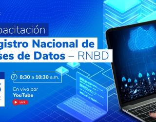 Infografía informativa: Capacitación Registro Nacional de Bases de Datos - RNBD. Fecha: 26 de febrero de 2026. Horario: 08:30 a 10:30 a.m. Canal: YouTube Live. Organiza: SIC Colombia.