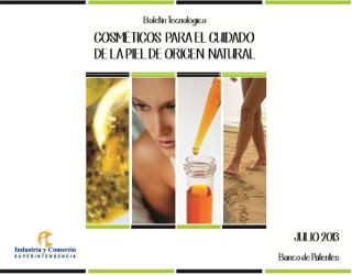 Portada de boletín sobre Cosméticos para el Cuidado de la Piel de Origen Natural (Julio 2013). Muestra una composición de cuatro imágenes que incluyen frutas, un rostro y un gotero con líquido.