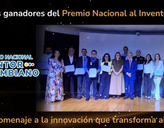 Fotografías del Premio Nacional al Inventor Colombiano 2025 y un titulo de  Descubra los ganadores 