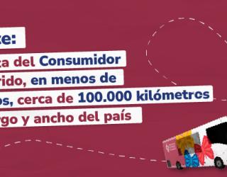 Anuncio promocional de "La Ruta del Consumidor" que muestra un autobús y resalta el logro de haber recorrido cerca de 100.000 km en menos de dos años por todo el país.