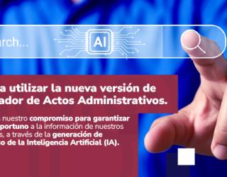 Poster que anuncia la nueva versión de su Buscador de Actos Administrativos con Inteligencia Artificial (IA).