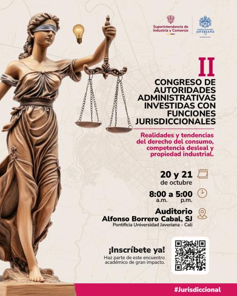 Afiche promocional del II Congreso de Autoridades Administrativas; con una Ilustración de la diosa Justicia con una balanza. y un Titulo de ¨II Congreso de Autoridades Administrativas Investigadas con Funciones Jurisdiccionales¨y el subtítulo "Desafíos actuales del derecho de consumo, competencia desleal y Propiedad Industrial".