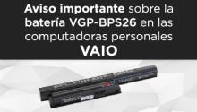 Banner Aviso importante sobre la batería VGP-BPS26 en las computadoras personales VAIO